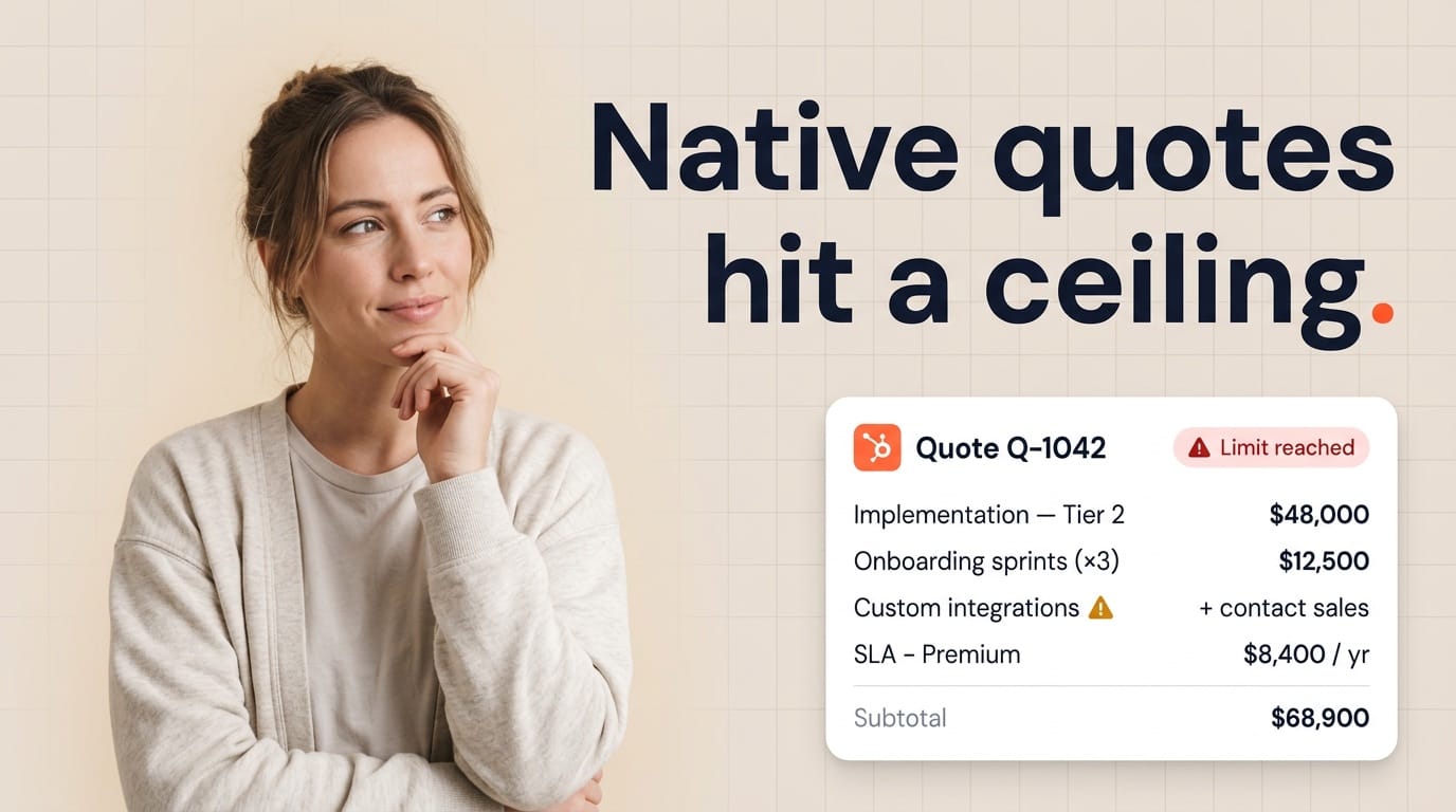 When HubSpot native quotes stop being enough (signals, not gripes)