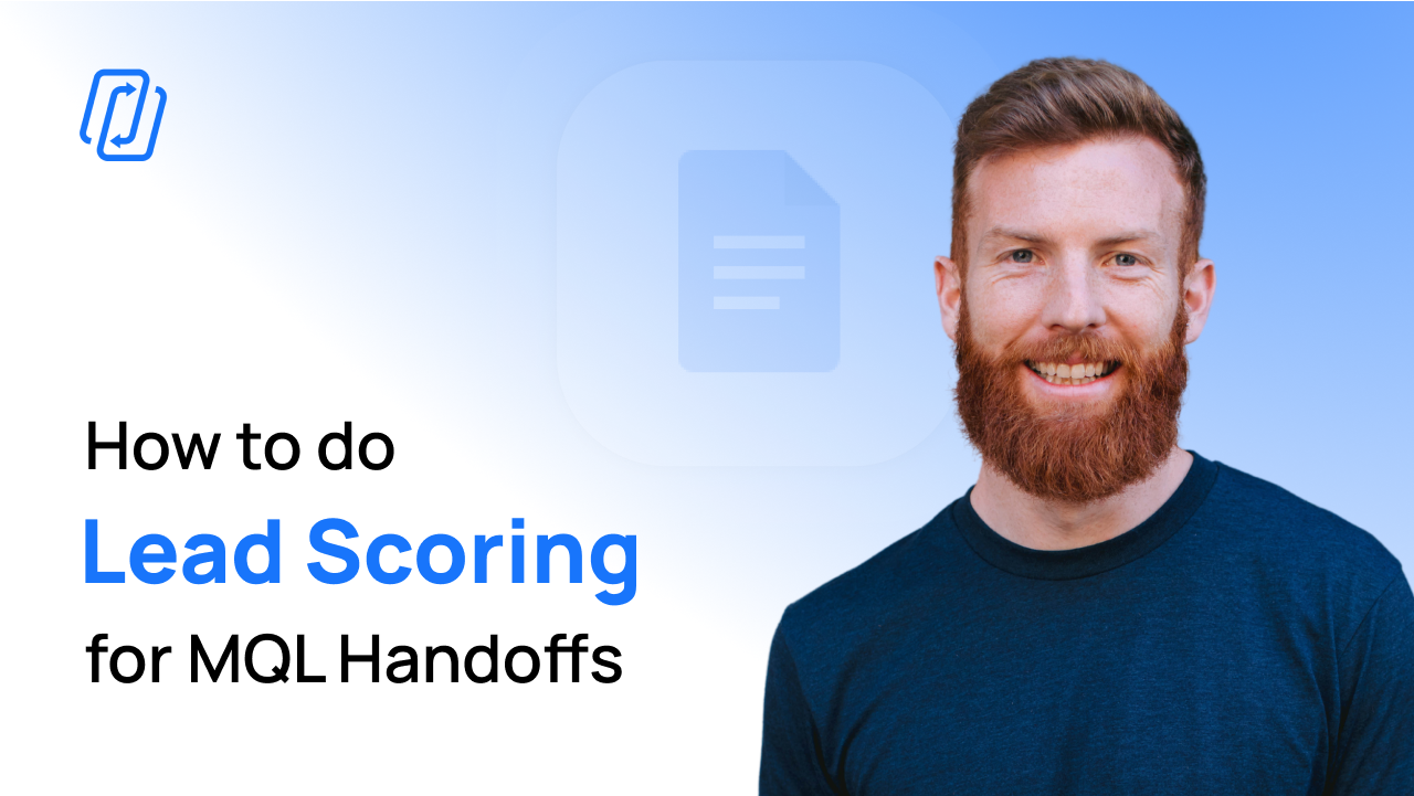 How to Do Lead Scoring for MQL Handoff: A Practical Guide